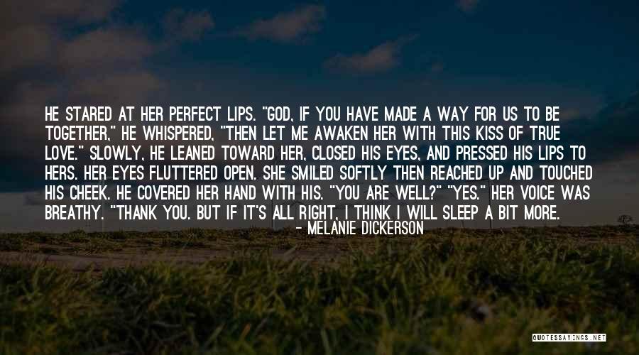 For Me You Are Perfect Quotes By Melanie Dickerson