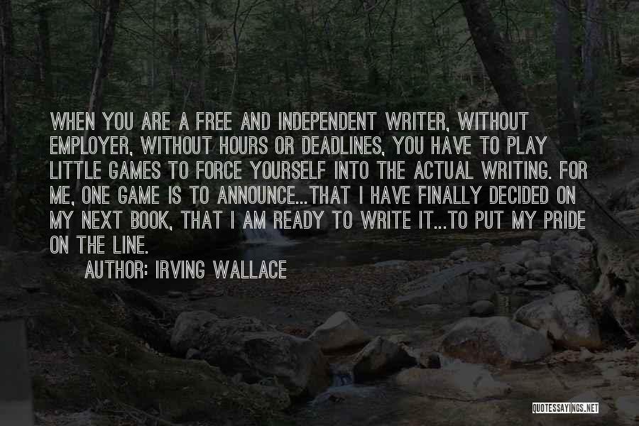 For Me You Are Quotes By Irving Wallace