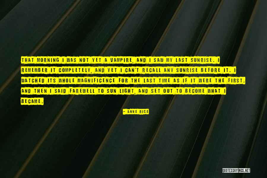 For Morning Quotes By Anne Rice For Morning Quotes By Anne Rice