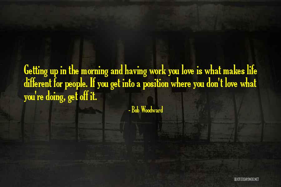 For Morning Quotes By Bob Woodward For Morning Quotes By Bob Woodward