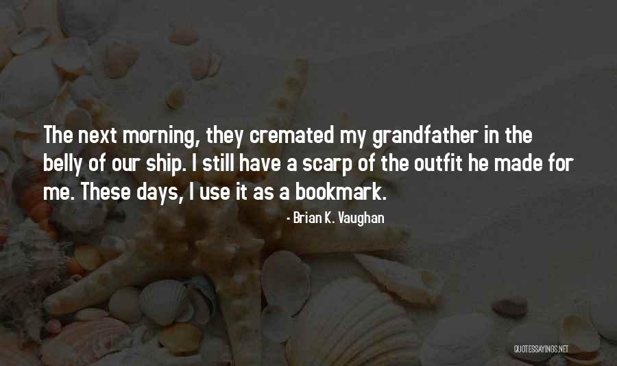 For Morning Quotes By Brian K. Vaughan For Morning Quotes By Brian K. Vaughan