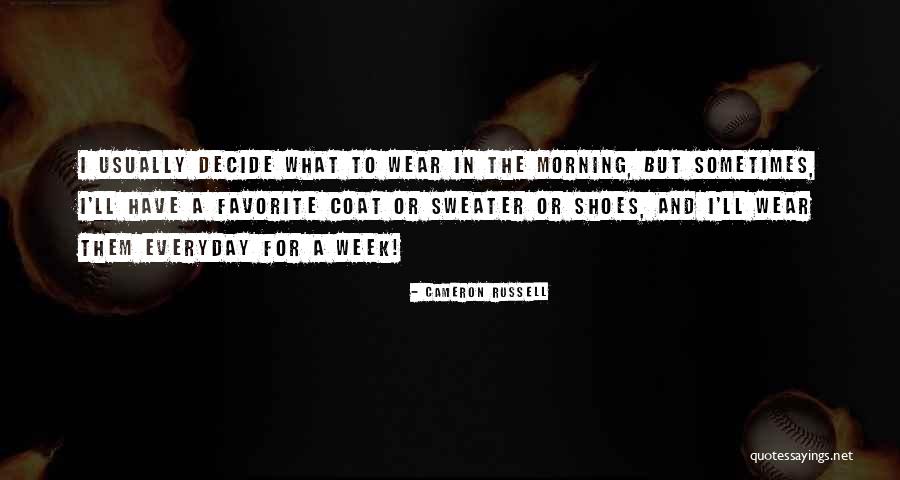 For Morning Quotes By Cameron Russell For Morning Quotes By Cameron Russell