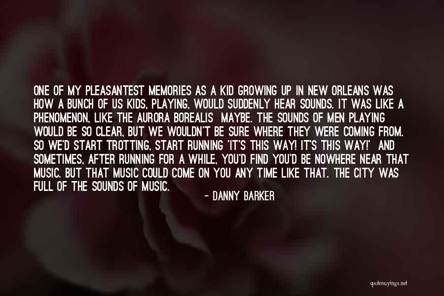 For Music Quotes By Danny Barker