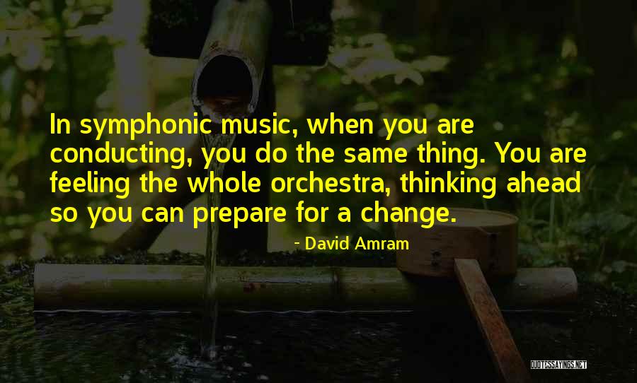 For Music Quotes By David Amram