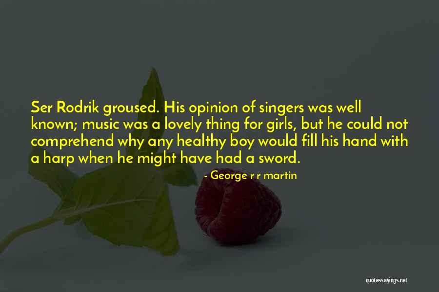 For Music Quotes By George R R Martin