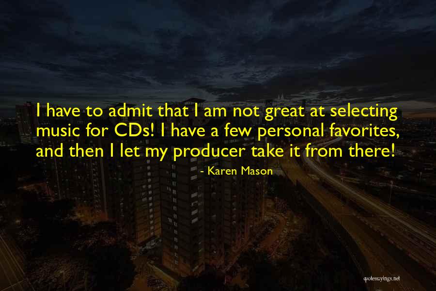 For Music Quotes By Karen Mason