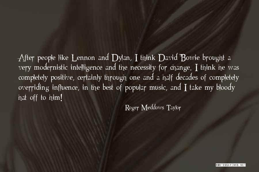 For Music Quotes By Roger Meddows Taylor For Music Quotes By Roger Meddows Taylor