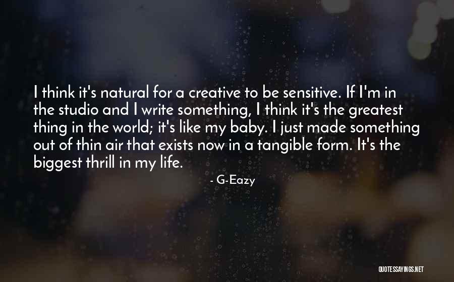 For My Baby Quotes By G-Eazy