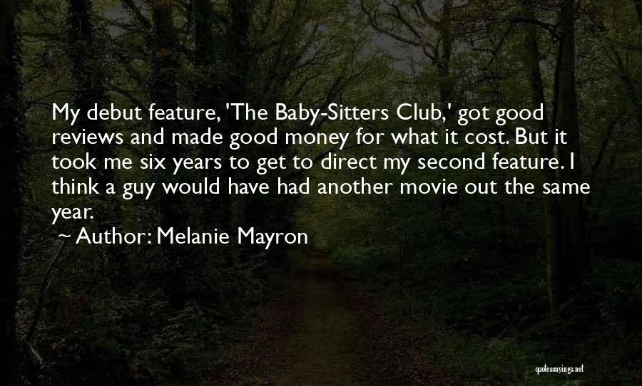 For My Baby Quotes By Melanie Mayron