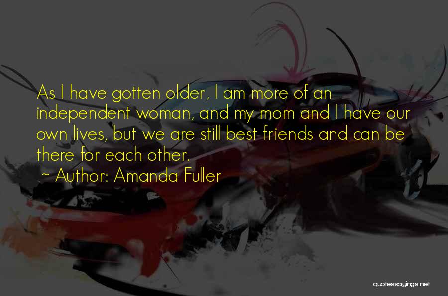 For My Best Friends Quotes By Amanda Fuller