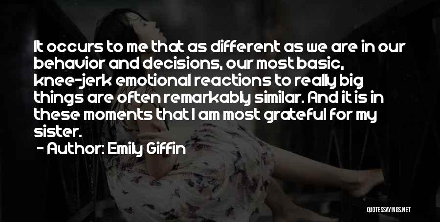 For My Big Sister Quotes By Emily Giffin