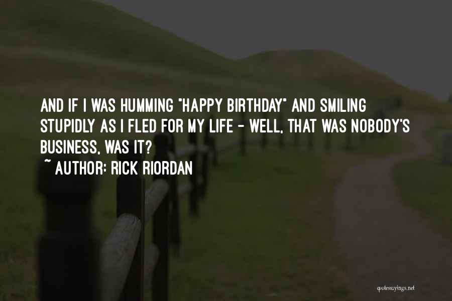 For My Birthday Quotes By Rick Riordan