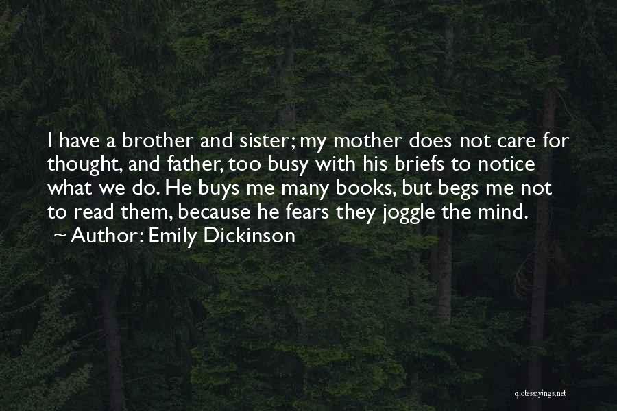 For My Brother And Sister Quotes By Emily Dickinson