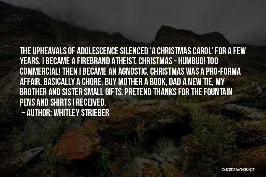 For My Brother And Sister Quotes By Whitley Strieber