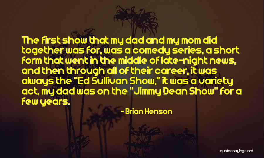 For My Dad Quotes By Brian Henson For My Dad Quotes By Brian Henson