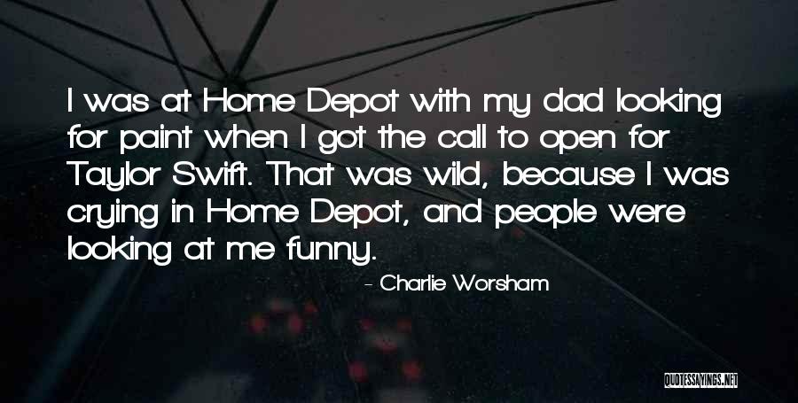 For My Dad Quotes By Charlie Worsham For My Dad Quotes By Charlie Worsham