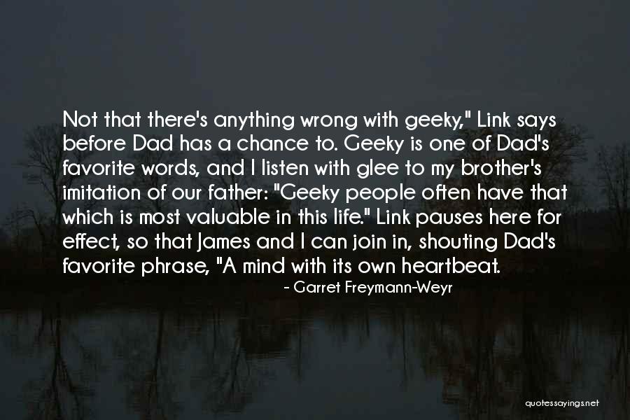 For My Dad Quotes By Garret Freymann-Weyr For My Dad Quotes By Garret Freymann-Weyr
