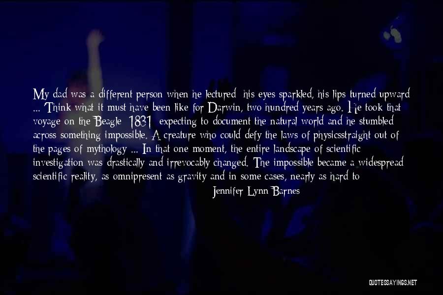 For My Dad Quotes By Jennifer Lynn Barnes For My Dad Quotes By Jennifer Lynn Barnes