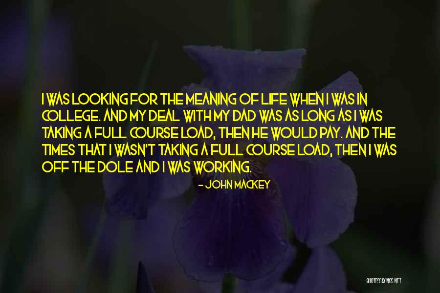 For My Dad Quotes By John Mackey For My Dad Quotes By John Mackey