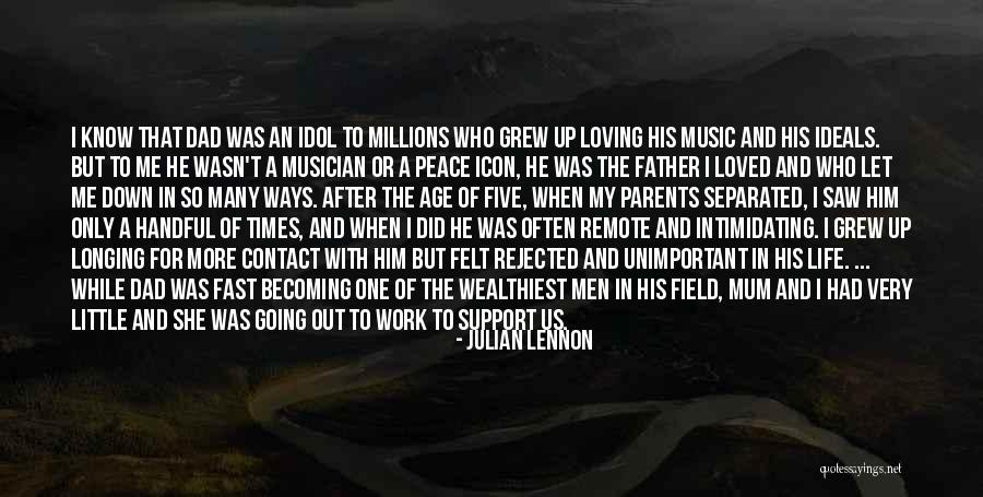For My Dad Quotes By Julian Lennon For My Dad Quotes By Julian Lennon
