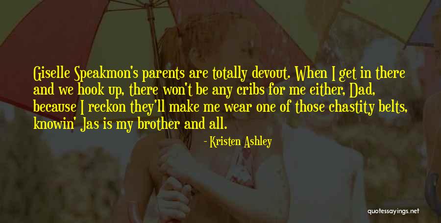 For My Dad Quotes By Kristen Ashley For My Dad Quotes By Kristen Ashley