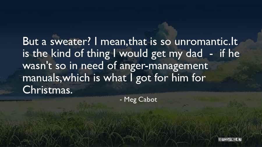 For My Dad Quotes By Meg Cabot For My Dad Quotes By Meg Cabot