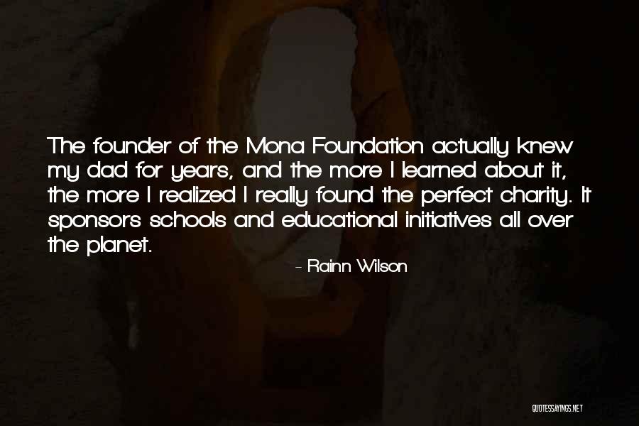For My Dad Quotes By Rainn Wilson For My Dad Quotes By Rainn Wilson