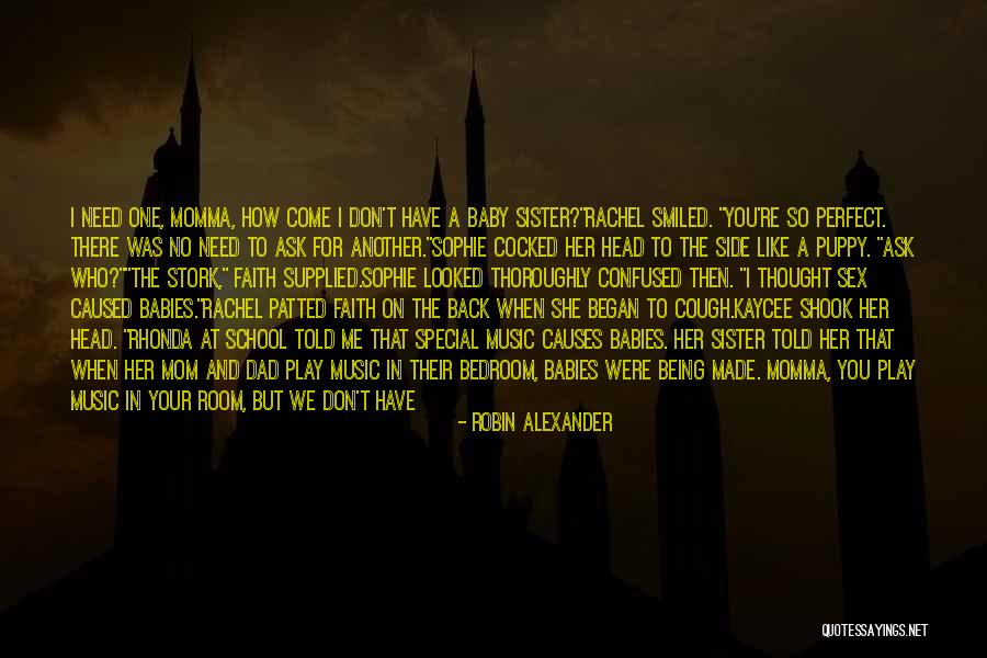 For My Dad Quotes By Robin Alexander For My Dad Quotes By Robin Alexander