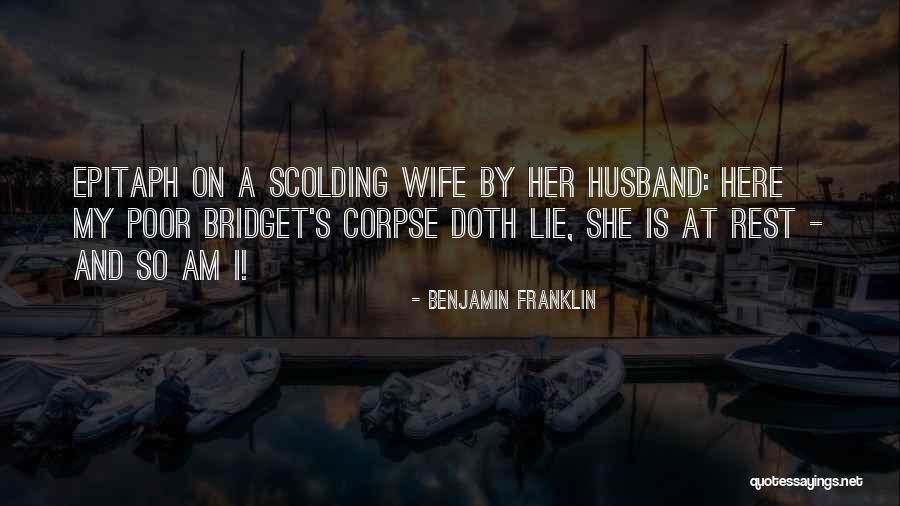 For My Ex Husband Quotes By Benjamin Franklin