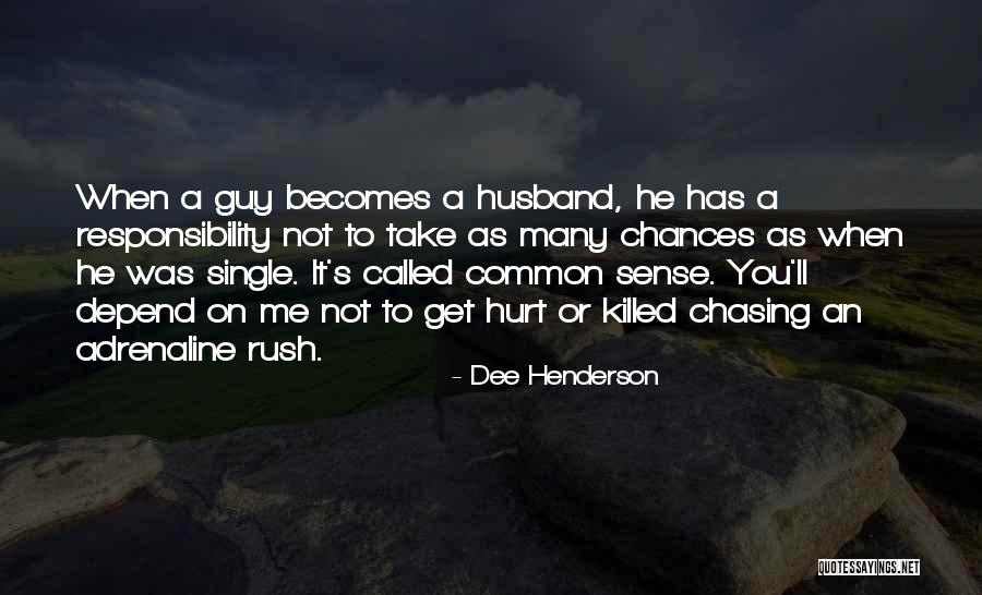 For My Ex Husband Quotes By Dee Henderson