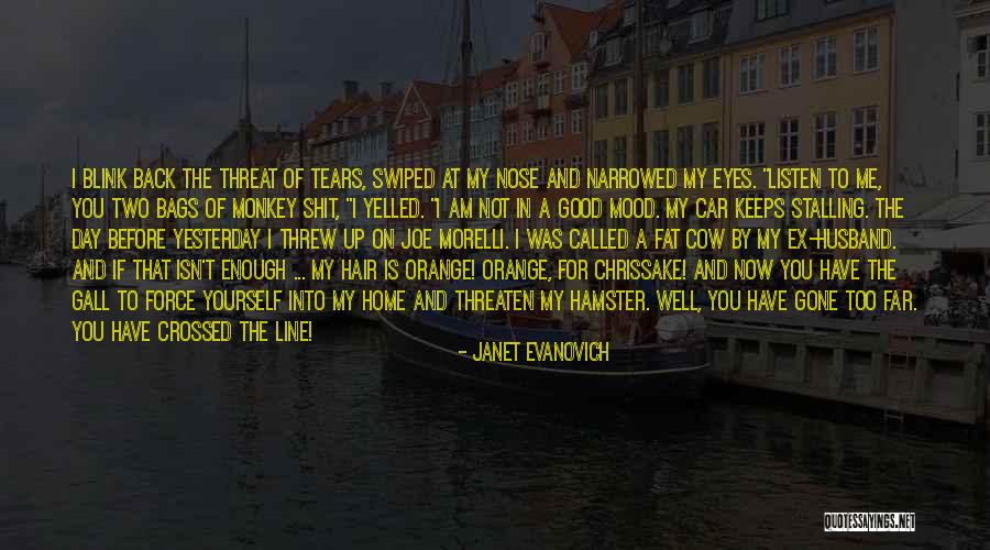 For My Ex Husband Quotes By Janet Evanovich