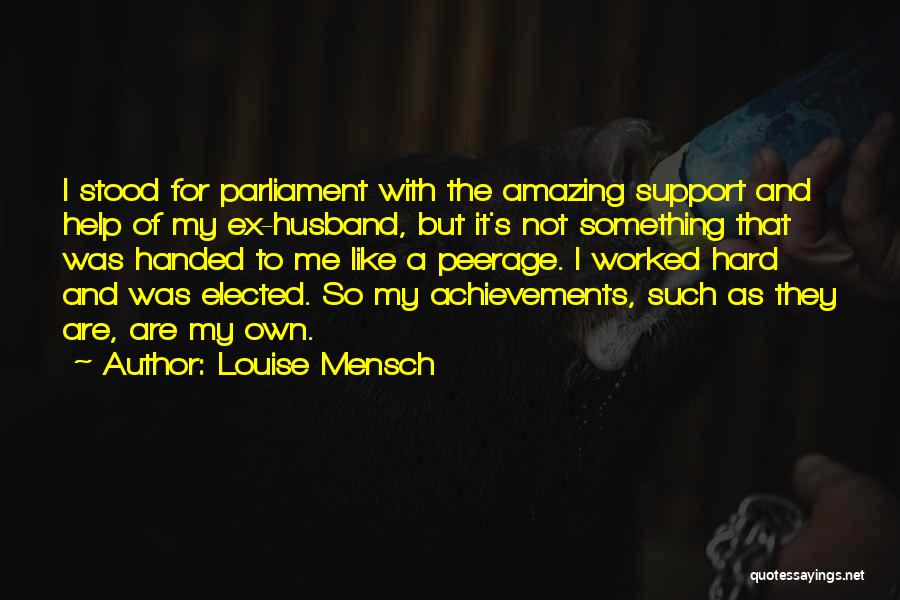 For My Ex Husband Quotes By Louise Mensch