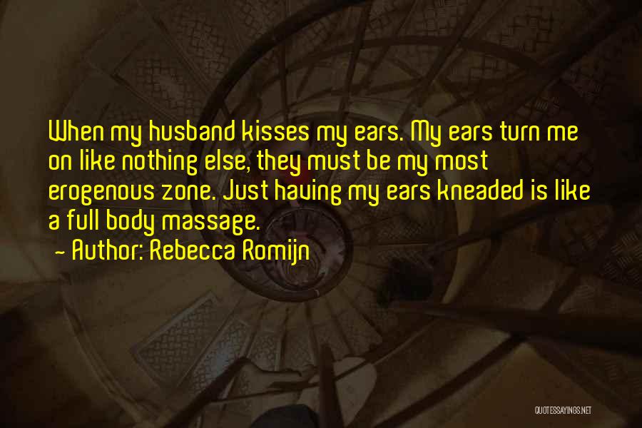 For My Ex Husband Quotes By Rebecca Romijn
