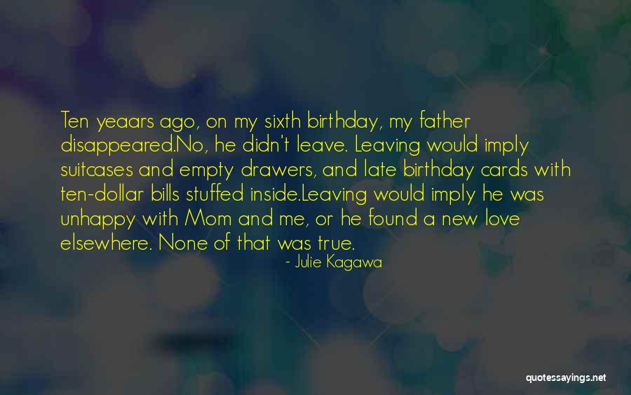 For My Father Birthday Quotes By Julie Kagawa