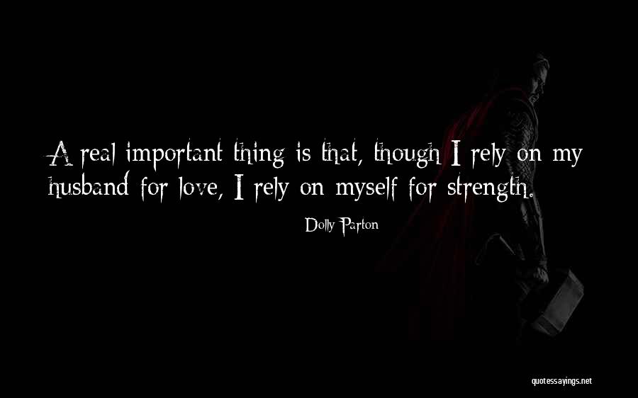 For My Husband Love Quotes By Dolly Parton For My Husband Love Quotes By Dolly Parton
