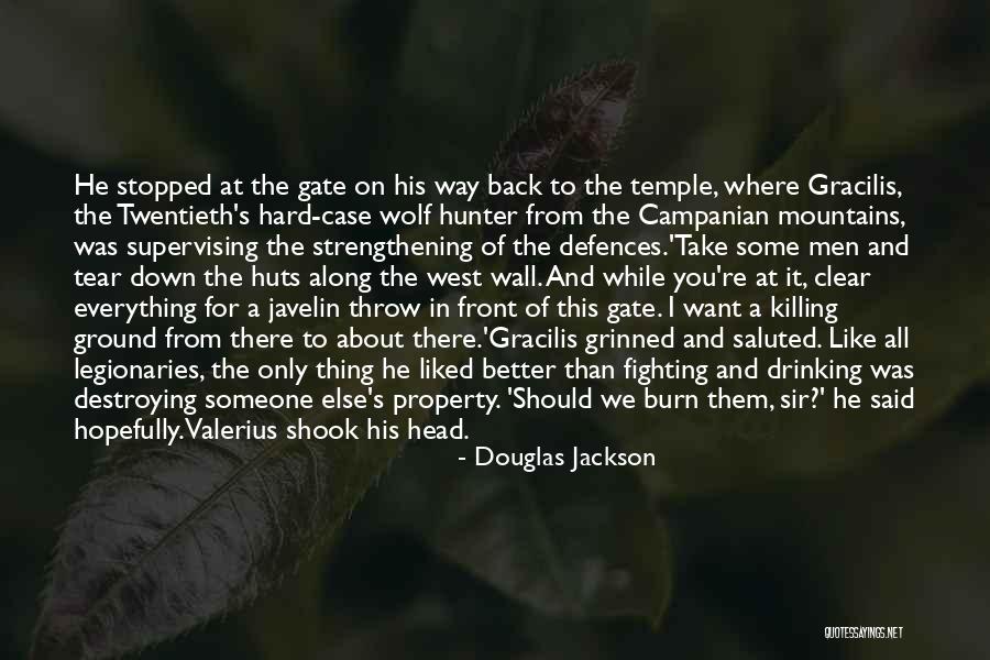 For My Legionaries Quotes By Douglas Jackson For My Legionaries Quotes By Douglas Jackson