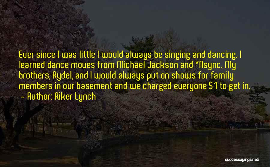 For My Little Brother Quotes By Riker Lynch
