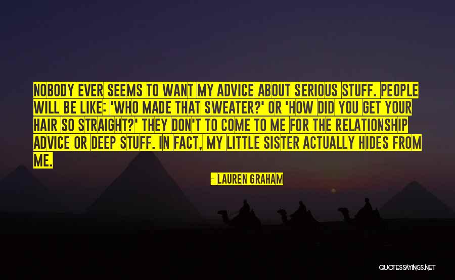 For My Little Sister Quotes By Lauren Graham For My Little Sister Quotes By Lauren Graham