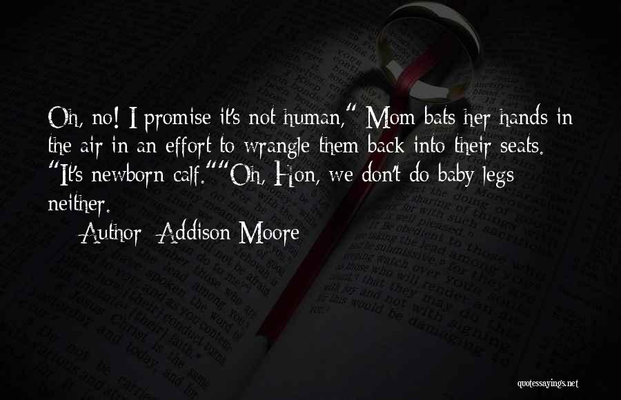 For My Newborn Baby Quotes By Addison Moore