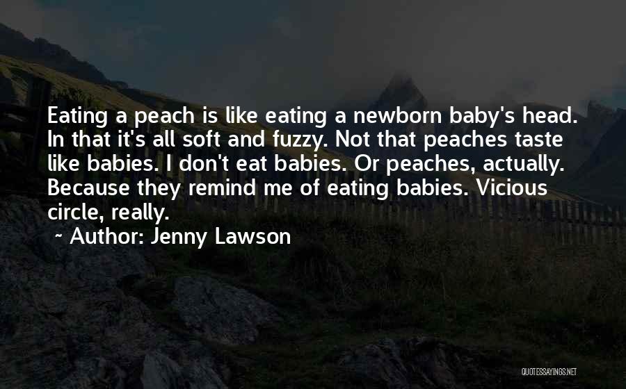 For My Newborn Baby Quotes By Jenny Lawson