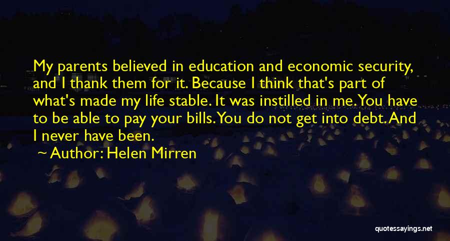 For My Parents Quotes By Helen Mirren