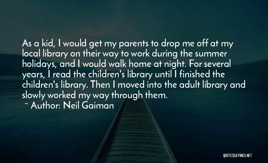 For My Parents Quotes By Neil Gaiman