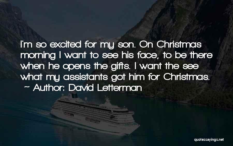 For My Son Quotes By David Letterman