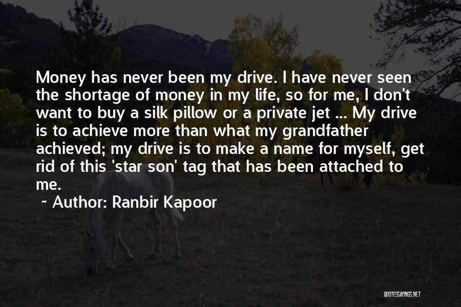 For My Son Quotes By Ranbir Kapoor