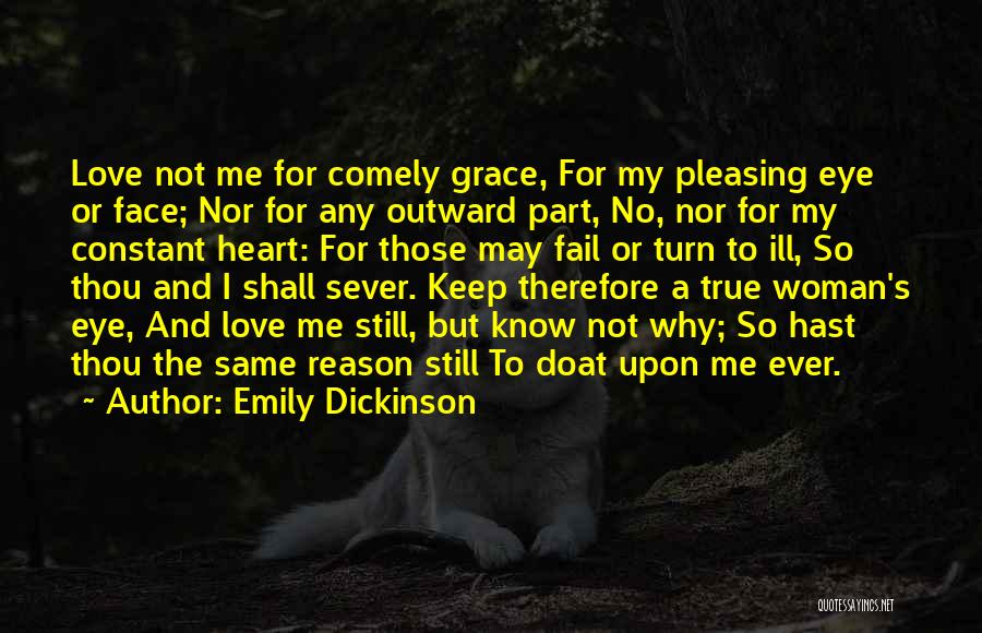 For My True Love Quotes By Emily Dickinson