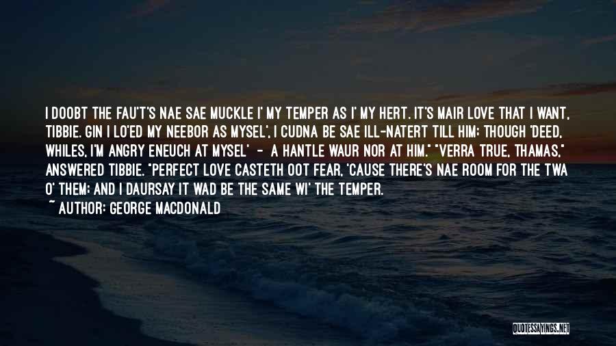 For My True Love Quotes By George MacDonald