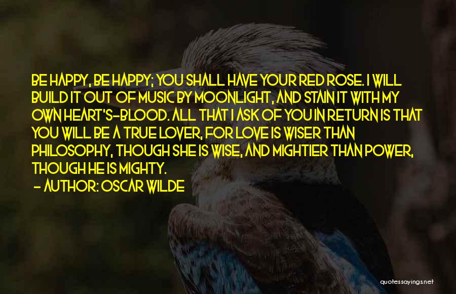 For My True Love Quotes By Oscar Wilde