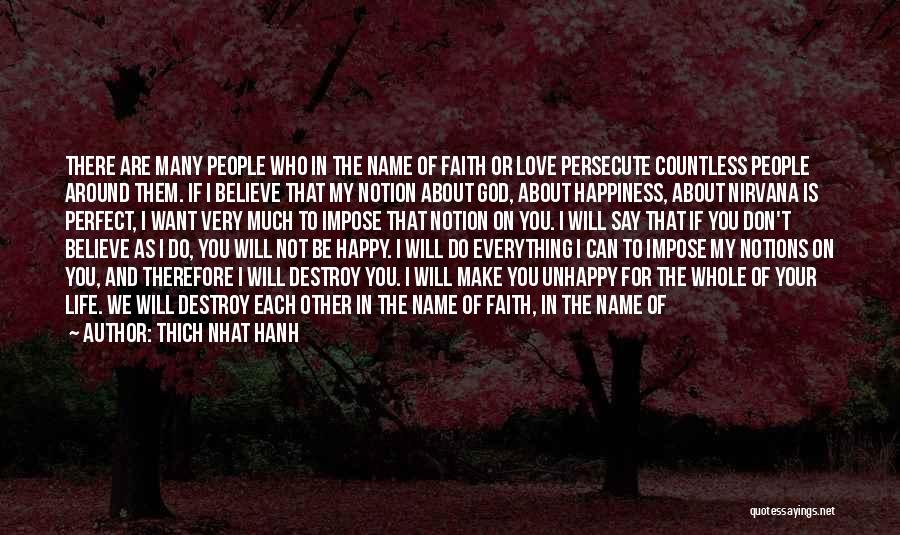 For My True Love Quotes By Thich Nhat Hanh