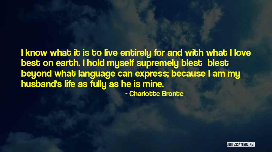 For My Wife Love Quotes By Charlotte Bronte