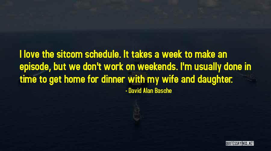 For My Wife Love Quotes By David Alan Basche